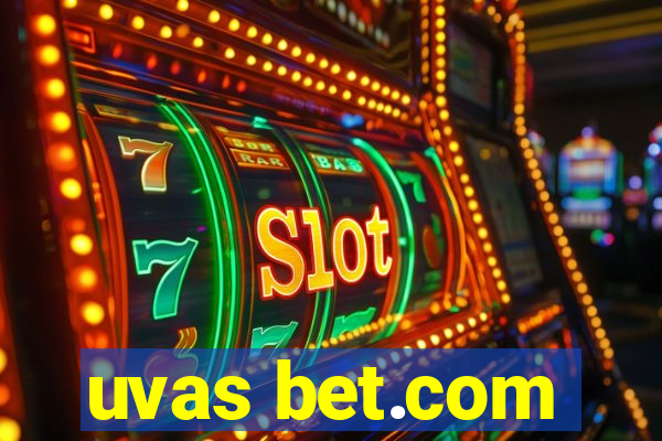 uvas bet.com